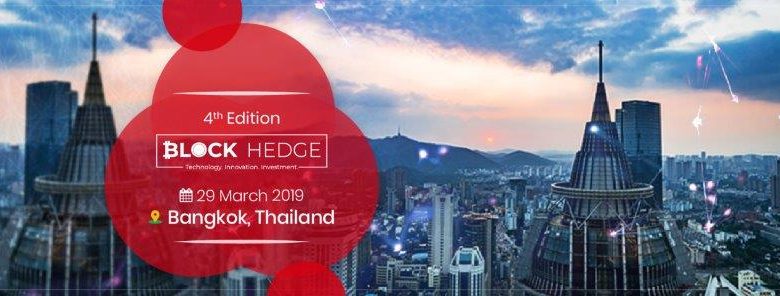 The 2nd Annual Conference of Block Hedge Business 2019 At Bangkok Is Set to Create Ripples in The Blockchain World blockchain conferences, Block Hedge