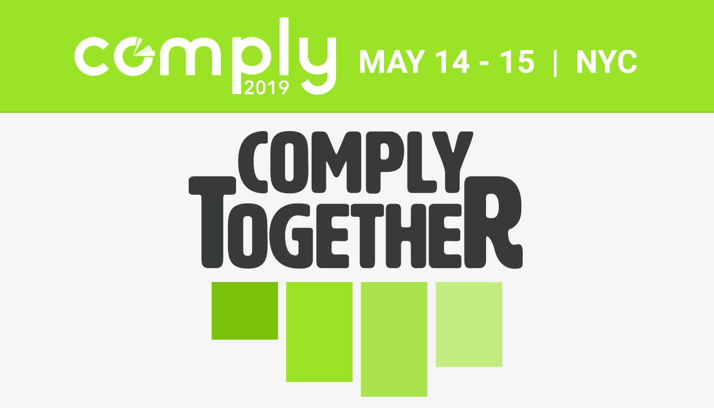 Compliance, Risk, Regulatory and Financial Leaders Join Forces at COMPLY2019 Conference Press Release