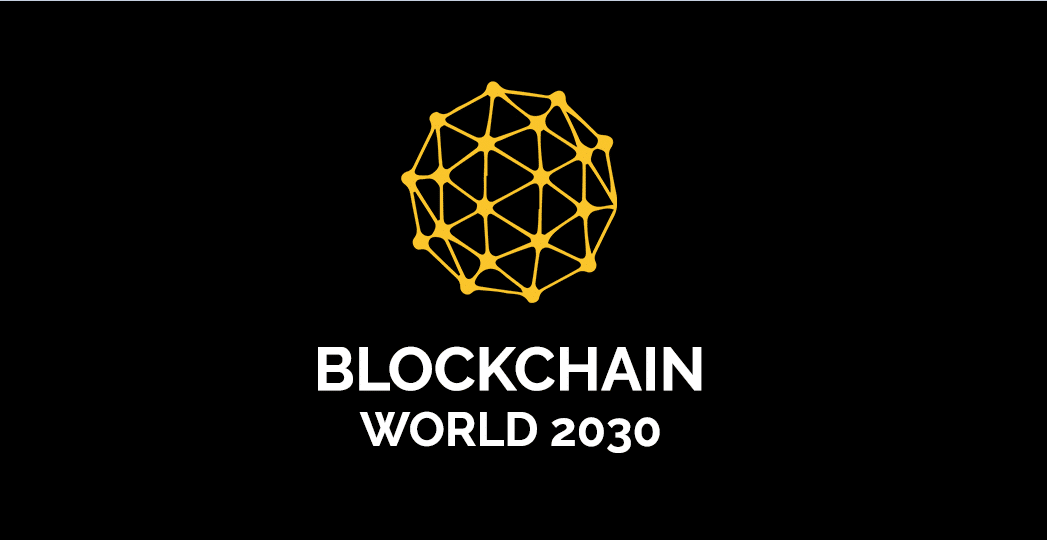 BLOCKCHAIN WOLRD 2030