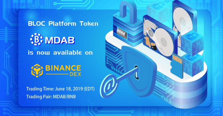 Binance DEX to List BLOC Platform Token Called MDAB MDAB on Binance DEX