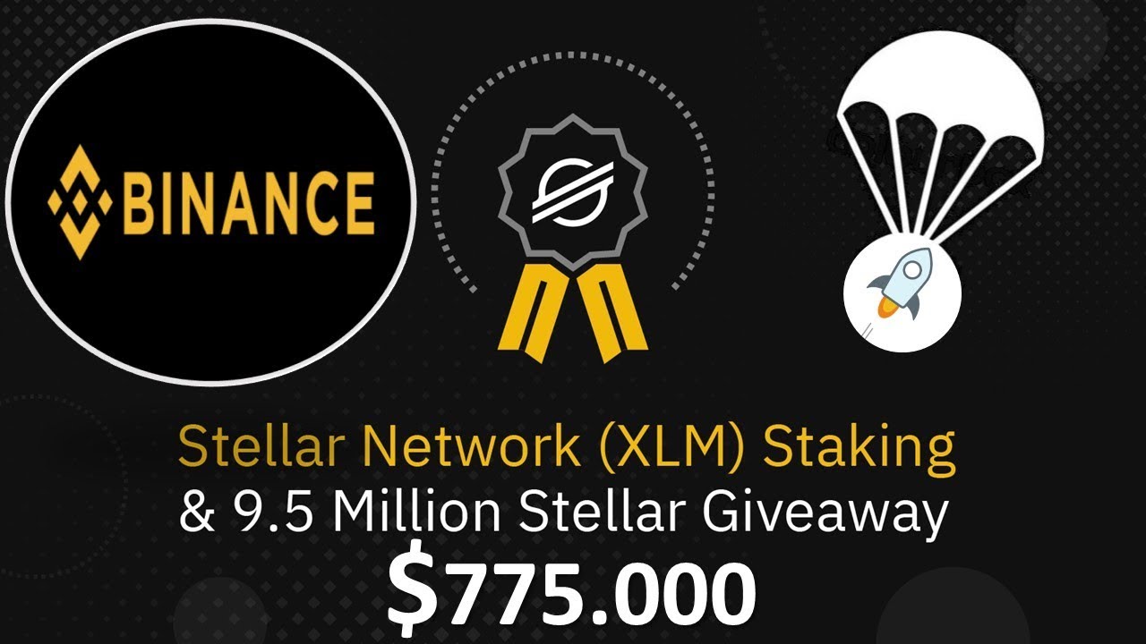 Binance Announces Support For Stellar Coin Staking Will Allow To - binance and stellar