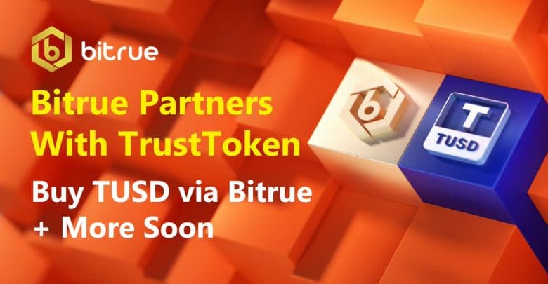 Trading Platform Bitrue Partners with TrustToken, Will Allow Deposits of TUSD on the Platform Bitrue Partners with TrustToken