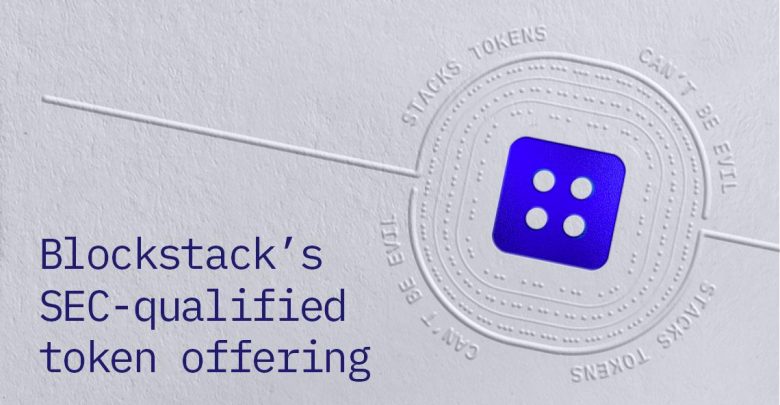 Blockstack Receives A+ SEC Regulatory Qualification, Will Be First SEC Backed Token Offering Blockstack Receives A+ SEC Regulatory Qualification