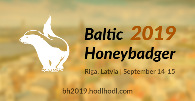 The Bitcoin Conference of The Year, Baltic Honeybadger Opens its Doors on the 14th-15th of September, 2019 Baltic Honeybadger 2019