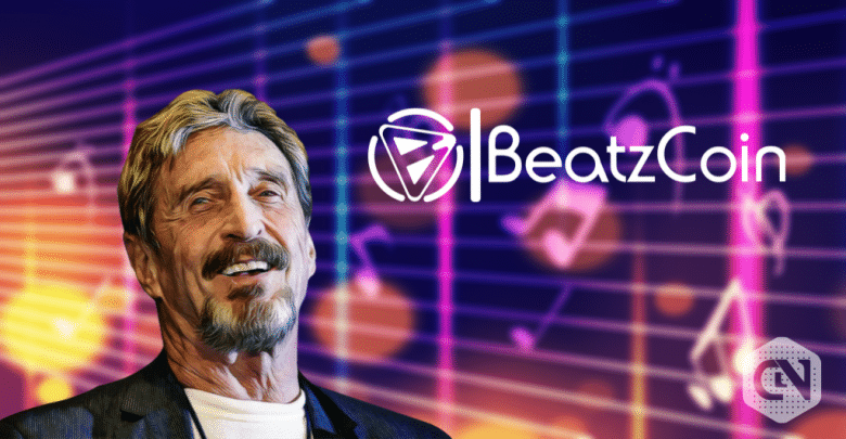 John McAfee Promotes BeatzCoin IEO on Probit.com, says Blockchain Can Empower Artists John McAfee Promotes BeatzCoin IEO on Probit.com