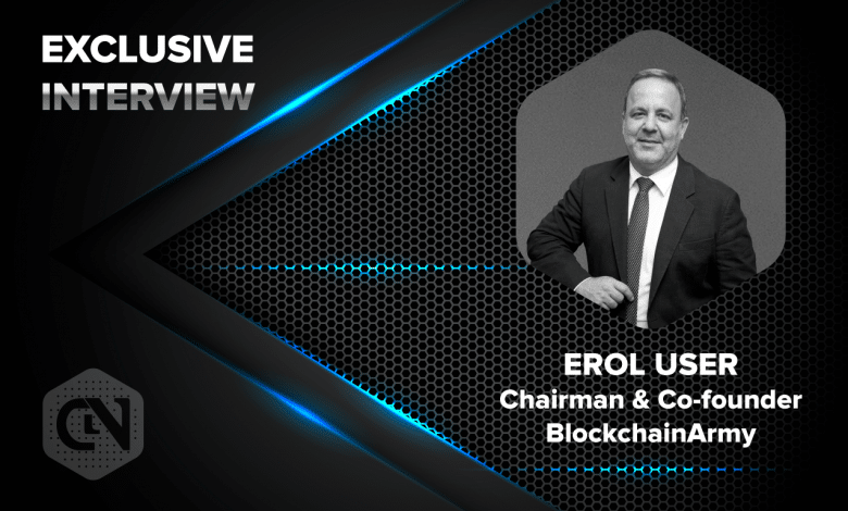 Erol User, Chairman and Co-founder of BlockchainArmy Speaks Exclusively to CryptoNewsZ Erol-User-Chairman-and-Co-founder-BlockchainArmy