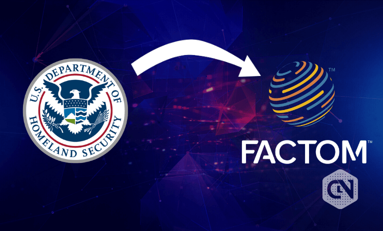 Factom. Inc. Rewarded by DHS for Developing Blockchain-based Security Solutions