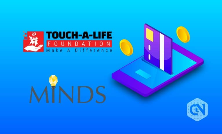 Touch-A-Life Foundation Team-Up With Minds Pro To Facilitate Cryptocurrency-based Donations Touch-A-Life Foundation Team-Up With Minds Pro To Facilitate Cryptocurrency-based Donations