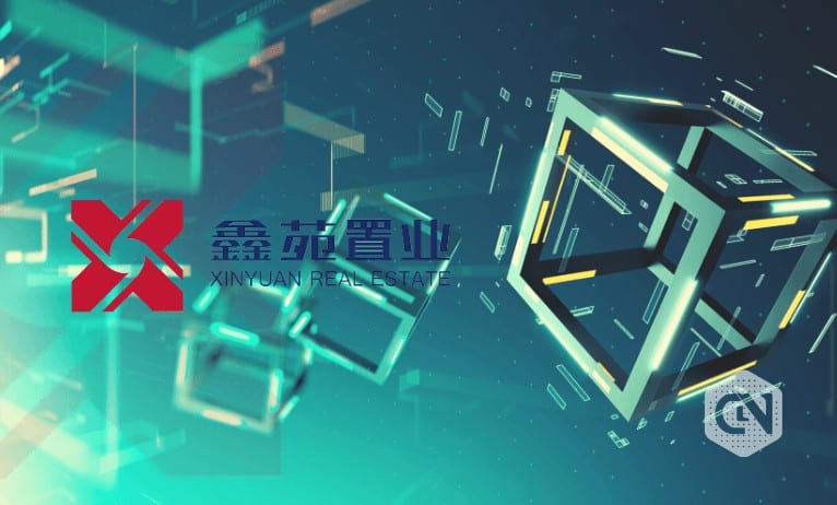 Xinyuan Boosts Real Estate Development Through Blockchain Technology Xinyuan Boosts Real Estate Development Through Blockchain Technology