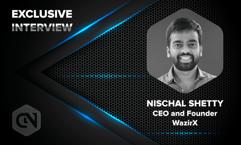 WazirX’s Founder and CEO Nischal Shetty Speaks Exclusively to CryptoNewsZ Nischal Shetty - Founder of WazirX