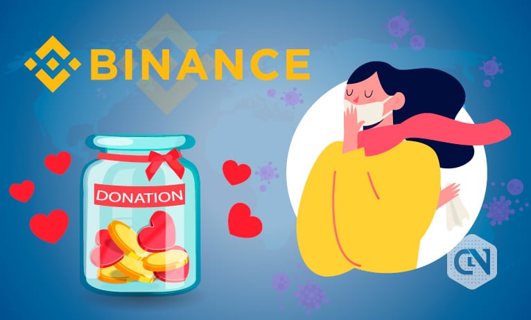 Binance Charity Makes Significant Donations for Coronavirus Treatment Binance Charity Foundation to Donate Funds to Fight Against Virus