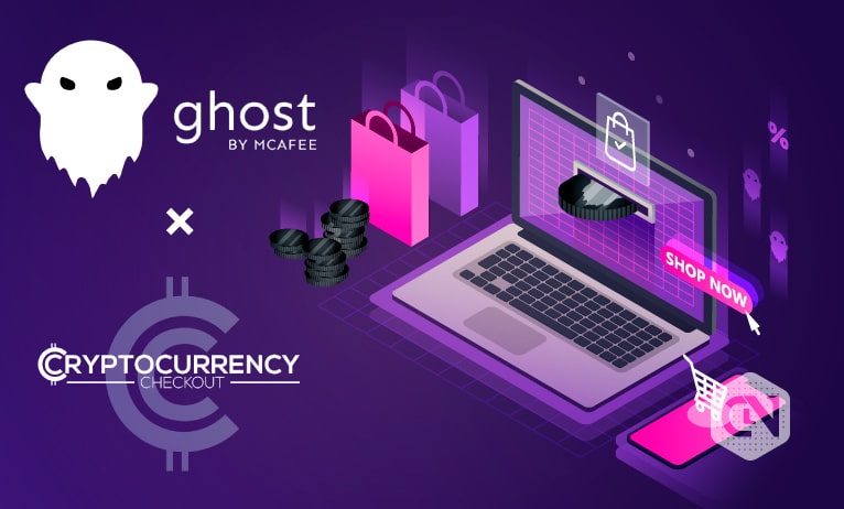 McAfee’s Ghost Integrates with CryptoCurrencyCheckout