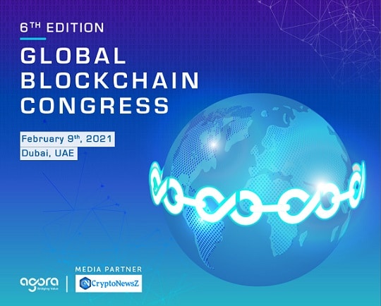 6th Global Blockchain Congress by Agora Group on February 9th in Dubai