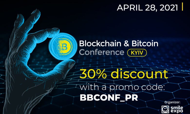 Blockchain & Bitcoin Conference Kyiv 2021: Top Speakers, Panel Discussion, and 50% Discount on Tickets Blockchain and Bitcoin Conference Kyiv 2021
