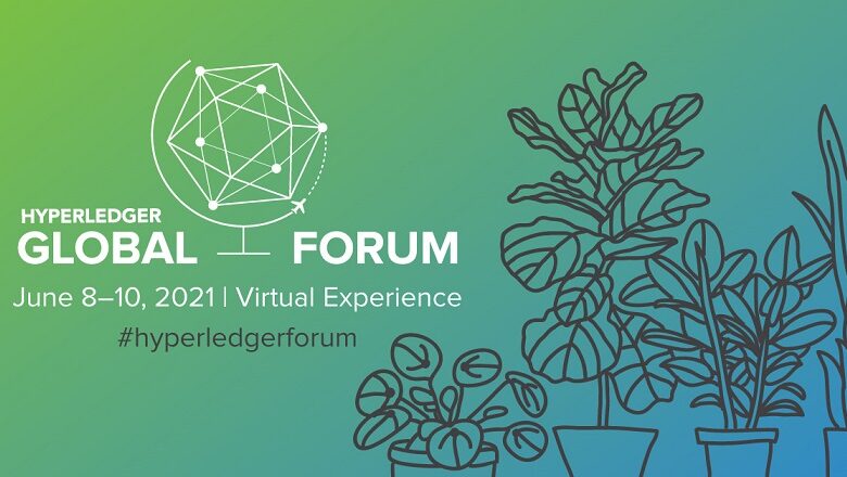 Hyperledger Announces Speakers, Agenda Details for Global Forum HL GlobalForum 2021