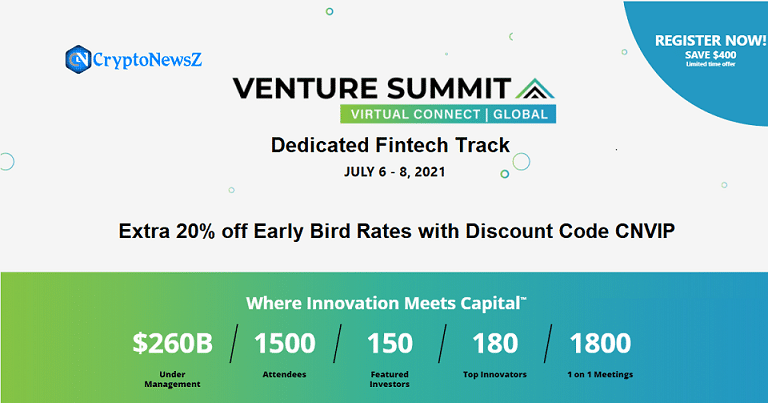 Get a Special Early Bird Rates for Venture Summit Virtual Connect Global VSVCGlobal21_CryptoNewsZ