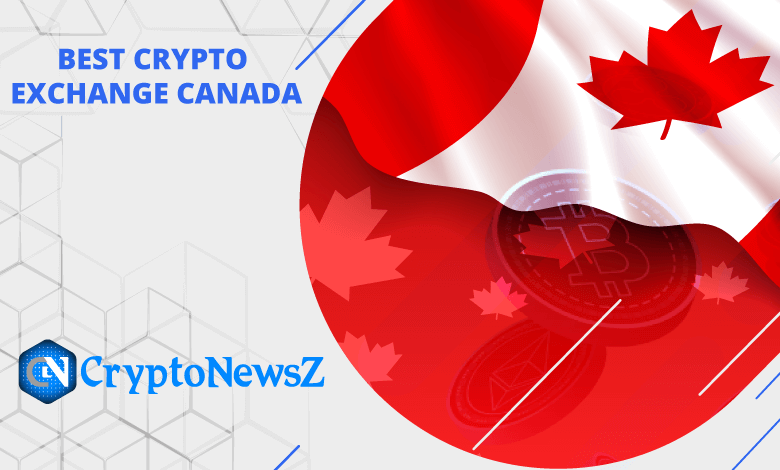 Best Crypto Exchange Canada 2023 Best Crypto Exchange Canada - CryptoNewsZ