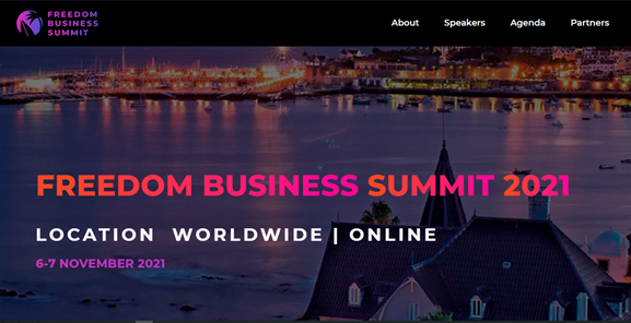 Freedom Business Summit 2021 Online Will Bring Together 2000+ Worldwide Freedom Business Entrepreneurs Freedom Business Summit 2021