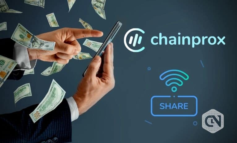 Chainprox - Earning Passive Income by Sharing Internet Connection