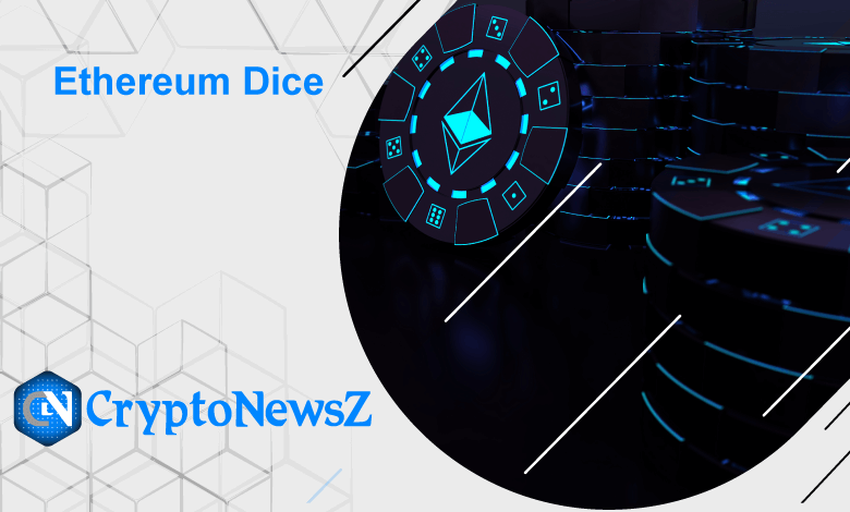 Best Ethereum Dice Sites 2023: Top Online ETH Dice Sites! Ethereum Dice - CryptoNewsZ