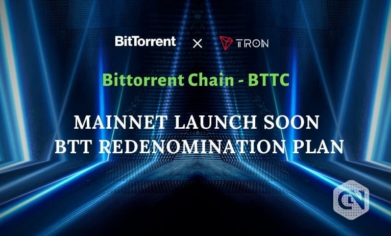 BitTorrent Chain Mainnet to Go Live Soon BitTorrent Chain Mainnet to Go Live Soon