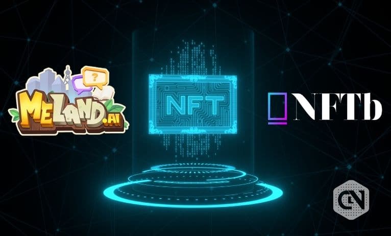 Meland Is NFTb's Newest Launch Partner Meland Is NFTb's Newest Launch Partner