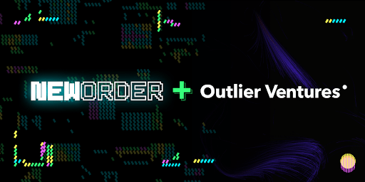 New Order Partners With Outlier Ventures To Launch 30-40 New DeFi Projects New Order Partners With Outlier Ventures To Launch 30-40 New DeFi Projects