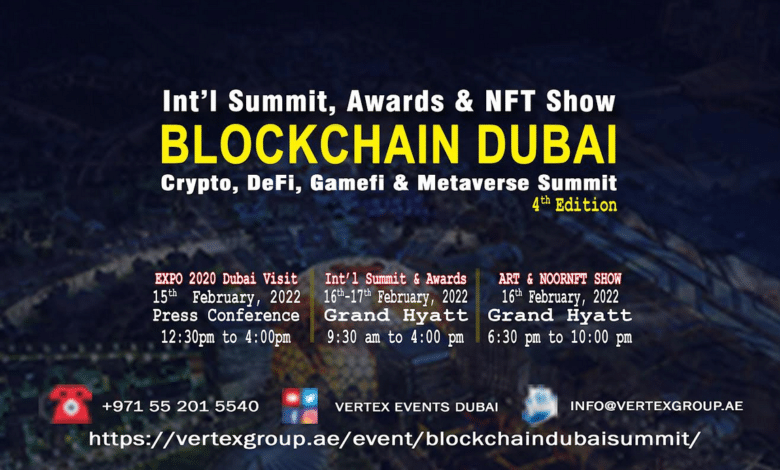 Vertex Events Announces the 4th Grand Blockchain Event at Grand Hyatt Dubai 4th Grand Blockchain Summit 2022