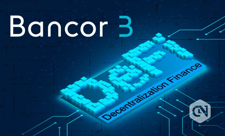 Why Bancor’s V3 Launch is a Gamechanger to DeFi? Why Bancor’s V3 Launch is a Gamechanger to DeFi?