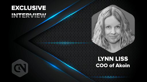 A Tell-All Interview with Lynn Liss, the COO of Akoin