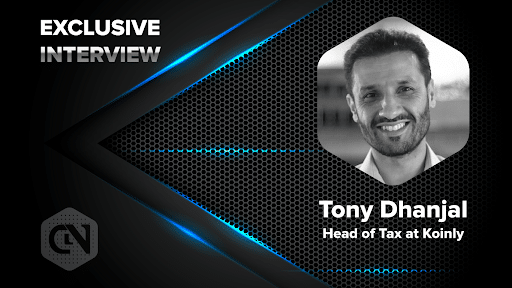 Exclusive Interview with Tony Dhanjal, the Head of Tax at Koinly