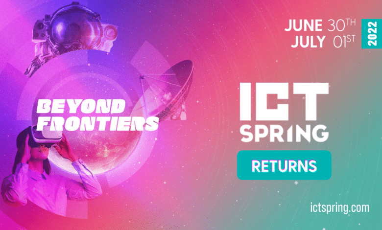ICT Spring Goes Beyond Frontiers and Unveils a New Format in 2022 ICT Spring 2022