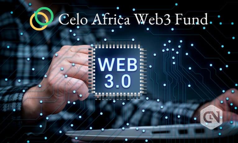 Celo Foundation to Help African Startups Scale Via Web3 Fund Celo Foundation to Help African Startups Scale Via Web3 Fund