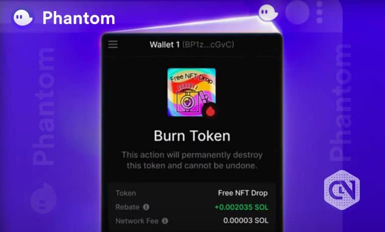 The Burn NFT Feature by Phantom Goes Live on Every Device The Burn NFT Feature By Phantom Goes Live on Every Device