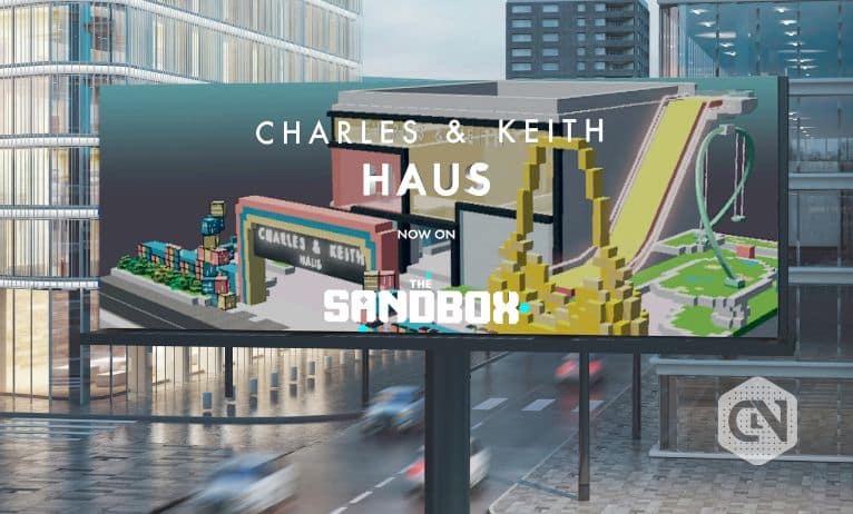 CHARLES & KEITH make the entry into The Sandbox CHARLES & KEITH make the entry into The Sandbox