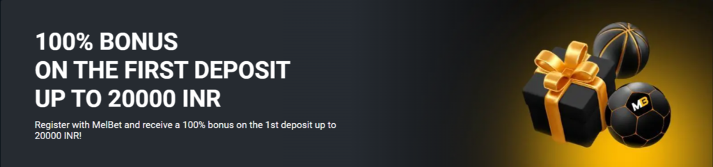 Melbet First Deposit Bonus