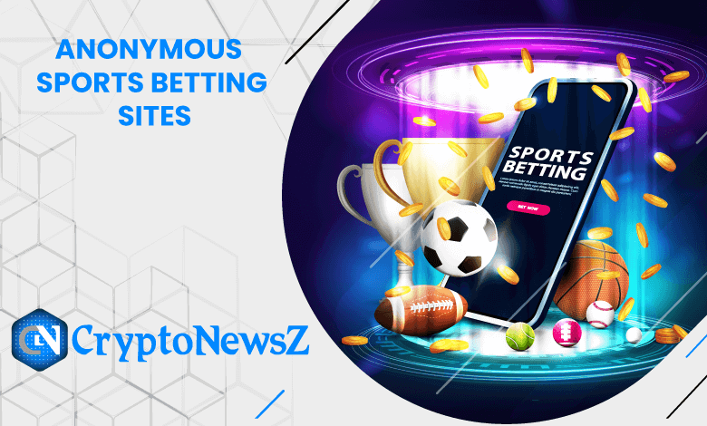 Best Anonymous Sports Betting Sites for 2023 Best Anonymous Sports Betting Sites