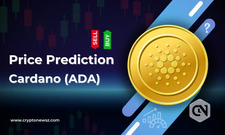 Cardano Price Prediction - Cryptonewsz