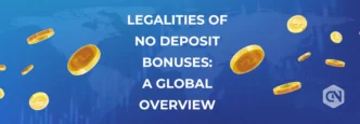 Legalities of No Deposit Bonuses in Various Countries: Regulatory Insights 2024