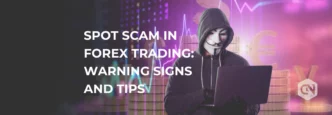 How to Spot a Forex Scam: Key Warning Signs and Trading Tips