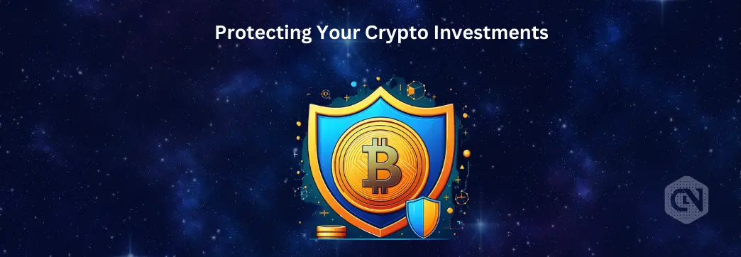 protecting your crypto investments