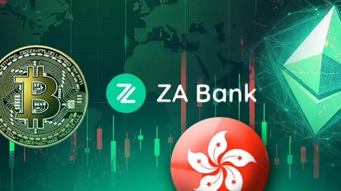 Hong Kong’s ZA Bank Launches Bitcoin and Ethereum Trading