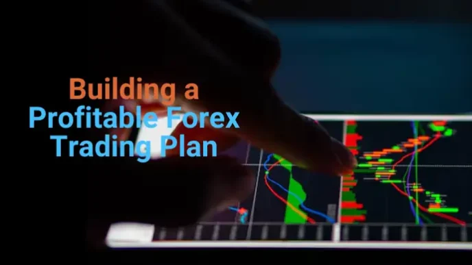 Building a Profitable Forex Trading Plan
