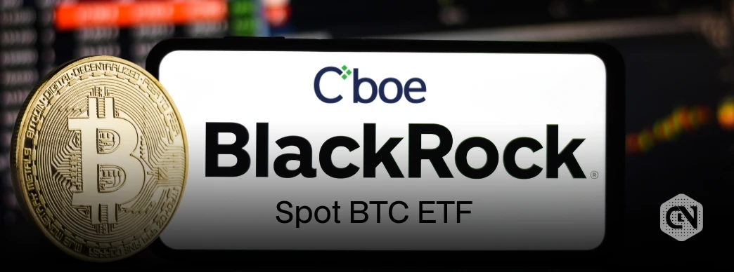 BlackRock Launches Spot BTC ETF