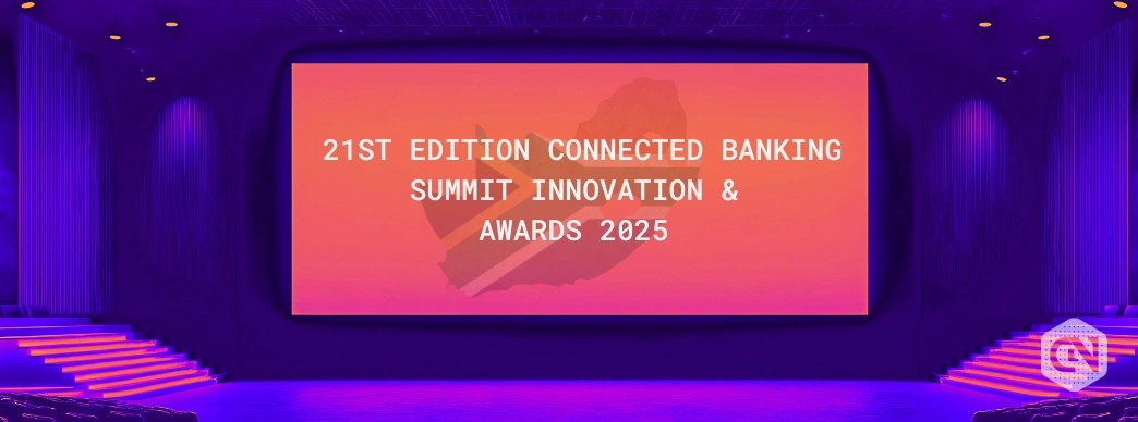 21st Edition Connected Banking Summit Innovation & Awards 2025
