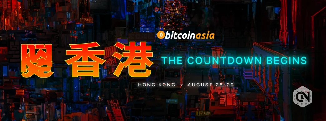 Bitcoin Asia Announces Second Edition Hong Kong