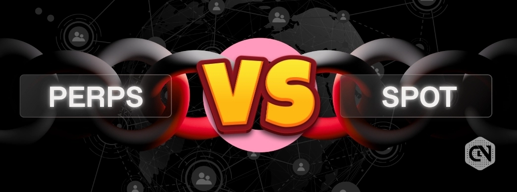Perps vs Spot Why On-Chain Derivatives Now Rule Crypto Markets